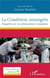 La condition immigrée - regards sur un phénomène complexe