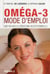 Omégas-3, mode d'emploi - une nouvelle médecine nutritionnelle