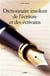 Dictionnaire espiègle de l'écriture et des écrivains... et autres conseils pour écrire, être publiable, et publié...