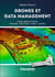 Drones et data management - quelques applications illustrées : topographie, lignes et voies, carrières, agriculture