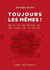 Toujours les mêmes - ras le bol des fils de, des copains de et des De !