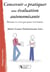 Concevoir et pratiquer une évaluation autonomisante - réussir ce n'est pas jouer à la loterie