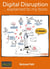 Digital disruption... explained to my boss