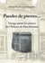 Voyage parmi les pierres de l'abbaye de marchiennes : Paroles de pierres