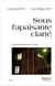 SOUS L'APAISANTE CLARTÉ