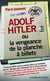 Adolf Hitler ou la vengeance de la planche à billets