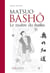 Bashô le grand voyage - le maître du haïku