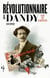 Revolutionnaire et dandy - vigo dit almereyda
