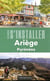 Les guides S'installer à : S'installer en Ariège