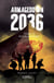 Armageddon 2036 - Tome II : Révélations