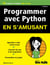 Programmer en s'amusant avec Python - mégapoche pour les nuls (3e édition)