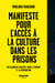 Manifeste pour l'accès à la culture dans les prisons - Un plaidoyer essentiel pour la dignité et la réinsertion