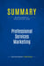 Summary: Professional Services Marketing : Review and Analysis of Schultz and Doerr's Book