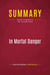 Summary: In Mortal Danger : Review and Analysis of Tom Tancredo's Book