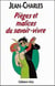 Pieges malices savoir viv