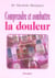 Comprendre et combattre la douleur