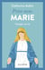 Prier avec Marie : Changer sa vie
