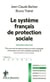 Le système français de protection sociale
