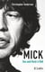 Mick - sex and rock'n'roll