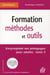 Formation, méthodes et outils - encyclopédie des pédagogies pour adultes t.2