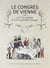 Le congrés de Vienne ou l'invention d'une nouvelle Europe
