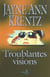Troublantes visions