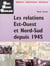 Les Relations Est-Ouest et Nord-Sud depuis 1945
