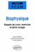 Biophysique, rappels de cours, exercices et QCM corrigés
