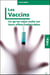 Les vaccins - ce qu'on nous cache sur leurs effets indésirables