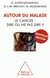 Autour du malade - le cancer : dire ou ne pas dire ?