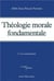 Théologie morale fondamentale - Tome 3 : La conscience