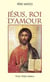 Jésus, roi d'amour