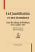La quantification et ses domaines - actes du colloque de strasbourg 19-21 octobre 2006