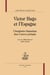 Victor hugo et l'espagne - l'imaginaire hispanique dans l'oeuvre poétique