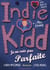 Indie Kidd t.1 - je ne suis pas parfaite