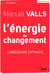 L'énergie du changement - l'abécédaire optimiste