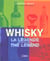 Whisky, la legende