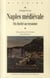Naples médiévale - du duché au royaume