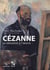 Cézanne - sensation à l'oeuvre