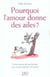 Pourquoi l'amour donne des ailes ? petites notions de psychologie pour trouver l'amour et le garder