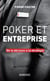 Poker et entreprise - de la décision à la stratégie