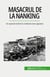 Masacrul de la Nanking : Un episod teribil în razboiul sino-japonez