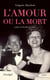 L'amour ou la mort - Celle qui a sauvé Maurice Chevalier du peloton d'exécution