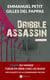 Dribble assassin