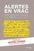 Alertes en vrac - santé publique, écologie, les omerta de la télé