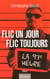 Flic un jour flic toujours - la 97e heure