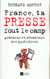 France ta presse fout le camp - grandeur et décadence des quotidiens