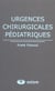 Urgences chirurgicales pediatriques