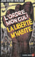 L'ordre mon cul ! la liberté m'habite