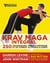 Krav maga intégral - 250 techniques d'auto-défense et de combat au corps-à-corps